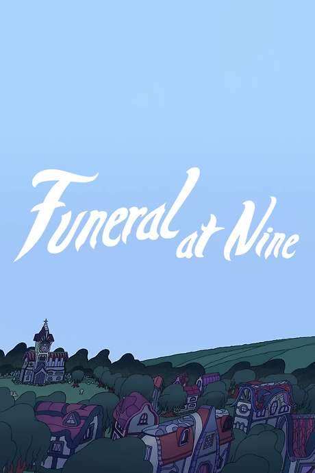 Funeral at Nine